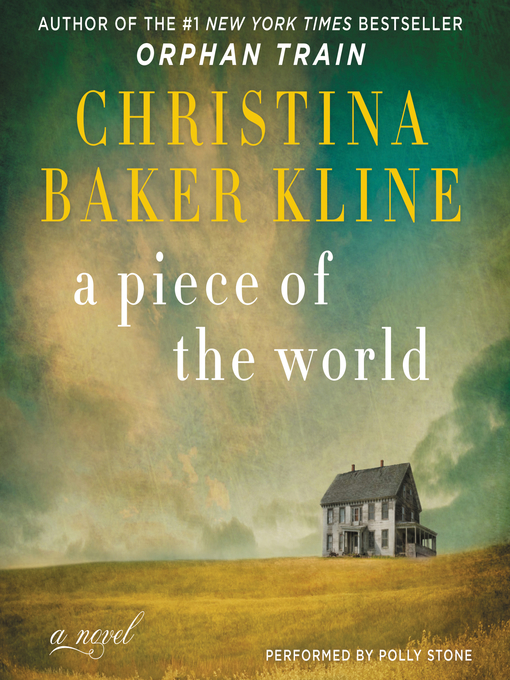 Title details for A Piece of the World by Christina Baker Kline - Wait list
